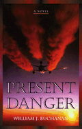 Present Danger - Buchanan, William J