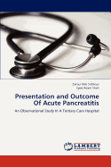 Presentation and Outcome of Acute Pancreatitis