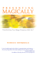 Presenting Magically