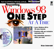 Presenting Windows 98 One Step at a Time