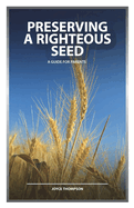 preserving the righteous seed