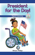 President for the Day!: Digital Citizenship