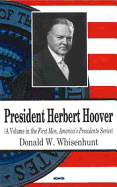 President Herbert Hoover - Whisenhunt, Donald W