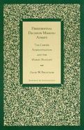 Presidential Decision Making Adrift: The Carter Administration and the Mariel Boatlift