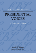 Presidential Voices: The Society of Biblical Literature in the Twentieth Century