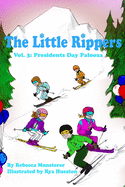 Presidents Day Palooza: The Little Rippers Volume Three