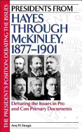 Presidents From Hayes Through McKinley, 1877-1901