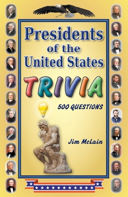 Presidents of the United States Trivia - McLain, Jim