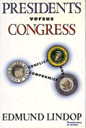 Presidents Versus Congress: Conflict and Compromise - Lindop