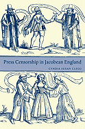 Press Censorship in Jacobean England