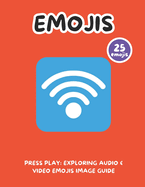 Press Play: Exploring Audio & Video Emojis Image Guide