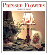 Pressed Flowers - Le Bailly, Pamela