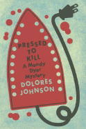 Pressed to Kill - Johnson, Dolores