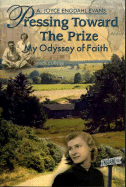 Pressing Toward the Prize: My Odyssey of Faith