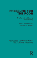 Pressure for the Poor: The Poverty Lobby and Policy Making