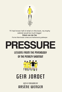 Pressure: Lessons from the psychology of the penalty shootout