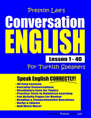 Preston Lee's Conversation English For Turkish Speakers Lesson 1 - 40 - Preston, Matthew, and Lee, Kevin