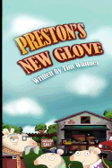 Preston's New Glove - Whitney, Tim