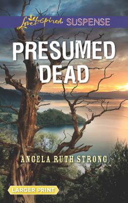 Presumed Dead - Strong, Angela Ruth