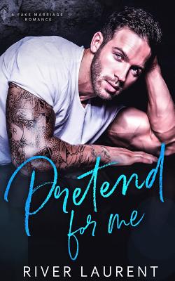 Pretend for Me - Creations, Is (Editor), and Elliott, Leanore (Editor), and Laurent, River