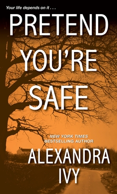 Pretend You're Safe - Ivy, Alexandra