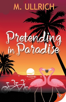 Pretending in Paradise - Ullrich, M