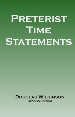 Preterist Time Statements - Wilkinson, Douglas