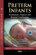 Preterm Infants: Development, Prognosis & Potential Complications