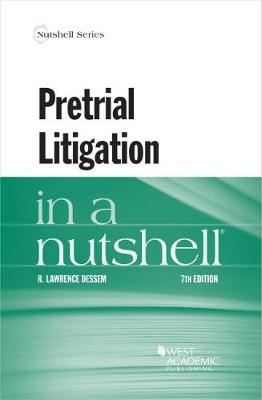 Pretrial Litigation in a Nutshell - Dessem, R. Lawrence