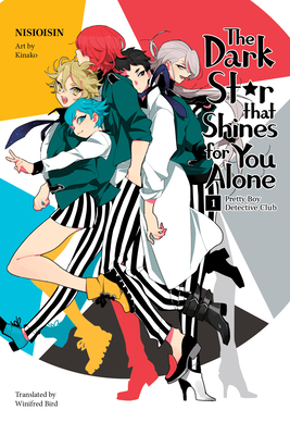 Pretty Boy Detective Club (Light Novel): The Dark Star That Shines for You Alone - Nisioisin