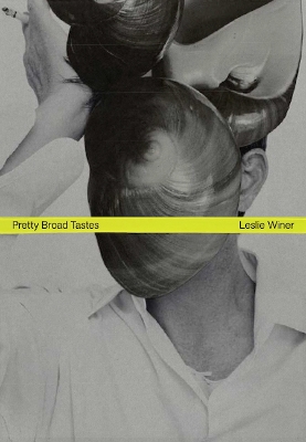 Pretty Broad Tastes - Leslie Winer, Linder & Christopher Shannon - Winer, Leslie, and Shannon, Christopher, and Sterling, Linder