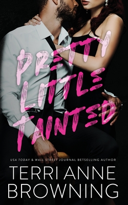 Pretty Little Tainted - Browning, Terri Anne