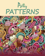 Pretty Patterns: Adult coloring book