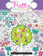 Pretty Patterns: Beautiful Patterns to Color!