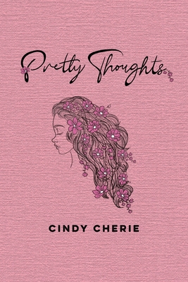 Pretty Thoughts - Cherie, Cindy