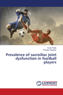 Prevalence of sacroiliac joint dysfunction in football players