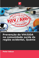 Preven??o do VIH/SIDA na comunidade surda da regi?o ocidental, Qu?nia