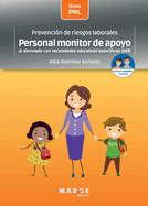 Prevencin de riesgos laborales: Personal monitor de apoyo al alumnado con necesidades educativas especficas (NEE)