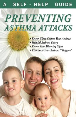 Preventing Asthma Attacks: A Self-Help Guide - Wright, Kenneth