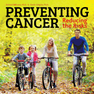 Preventing Cancer: Reducing the Risks