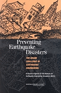 Preventing Earthquake Disasters: The Grand Challenge in Earthquake Engineering: A Research Agenda for the Network for Earthquake Engineering Simulation (Nees)