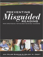 Preventing Misguided Reading: New Strategies for Guided Reading Teachers