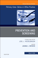 Prevention and Screening, An Issue of Primary Care: Clinics in Office Practice