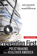 Prevention First: Policymaking for a Healthier America