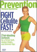Prevention Fitness Systems: Fight Cellulite Fast!
