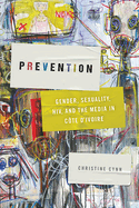 Prevention: Gender, Sexuality, Hiv, and the Media in C?te d'Ivoire