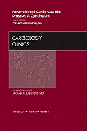 Prevention of Cardiovascular Disease: A Continuum, an Issue of Cardiology Clinics: Volume 29-1