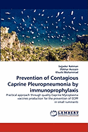 Prevention of Contagious Caprine Pleuropneumonia by Immunoprophylaxis