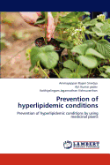 Prevention of Hyperlipidemic Conditions