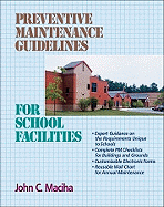 Preventive Maintenance Guidelines for School Facilities: The Goodness of Homemade Bread the Easy Way